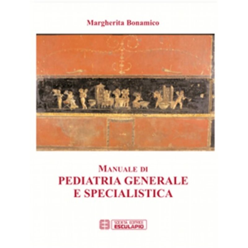 Manuale di Pediatria Generale e Specialistica